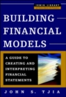 Image for Building financial models: the complete guide to designing, building, and applying projection models
