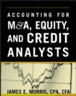 Image for Accounting for M&amp;A, equity, and credit analysts