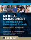 Image for Medical Management of Vulnerable &amp; Underserved Patients: Principles, Practice, Population