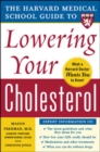 Image for Harvard Medical School Guide to Lowering Your Cholesterol