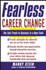 Image for Fearless career change: the fast track to success in a new field