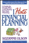 Image for I hate financial planning: a guide for people who love money but hate planning