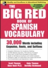 Image for The big red book of Spanish vocabulary  : 30,000 words including cognates, roots, and suffixes