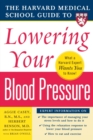 Image for Harvard Medical School Guide to Lowering Your Blood Pressure