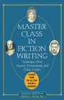 Image for Master class in fiction writing  : techniques from Austen, Hemingway, and other greats