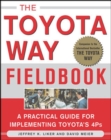 Image for The Toyota way fieldbook  : a practical guide for implementing Toyota&#39;s 4Ps