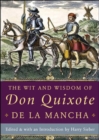 Image for The wit and wisdom of Don Quixote de la Mancha