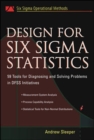 Image for Design for Six Sigma statistics  : 59 tools for diagnosing and solving problems in DFSS initiatives