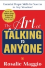 Image for The art of talking to anyone  : essential people skills for success in any situation