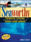 Image for Seaworthy  : essential lessons from BoatU.S.&#39;s 20-year case file of things gone wrong