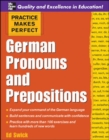 Image for Practice Makes Perfect: German Pronouns and Prepositions