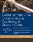 Image for Illustrated Guide to the 2006 International Plumbing and Sewage Codes