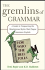 Image for The Gremlins of Grammar