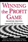 Image for Winning the Profit Game: Smarter Pricing, Smarter Branding: Smarter Pricing, Smarter Branding