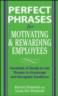 Image for Perfect Phrases for Motivating and Rewarding Employees