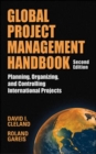 Image for Global project management handbook  : planning, organizing and controlling international projects