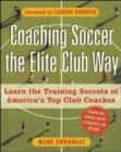 Image for Coaching Soccer the Elite Club Way