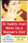 Image for 10 Habits That Mess Up a Woman&#39;s Diet