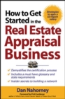 Image for How to Get Started in the Real Estate Appraisal Business