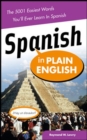 Image for Spanish in Plain English: The 5,001 Easiest Words You&#39;ll Ever Learn in Spanish