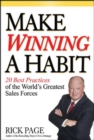 Image for Make Winning a Habit: 20 Best Practices of the World&#39;s Greatest Sales Forces