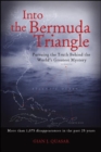 Image for Into the Bermuda Triangle: pursuing the truth behind the world&#39;s greatest mystery