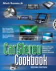 Image for Car stereo cookbook: how to design, choose, and install car stereo systems