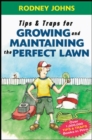 Image for Tips &amp; Traps for Growing and Maintaining the Perfect Lawn