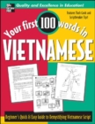 Image for Your first 100 words in Vietnamese  : beginner&#39;s quick and easy guide to demystifying Vietnamese script
