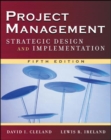 Image for Project management  : strategic design and implementation