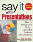 Image for Say it with presentations  : how to design and deliver successful business presentations