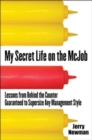 Image for My Secret Life on the McJob: Lessons from Behind the Counter Guaranteed to Supersize Any Management Style