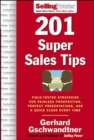 Image for 201 Super Sales Tips: Field-Tested Strategies for Painless Prospecting, Perfect Presentations, and a Quick Close Every Time
