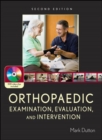 Image for Orthopaedic Examination, Evaluation, and Intervention: Second Edition