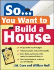 Image for So you want to build a house