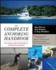 Image for The complete anchoring handbook  : stay put on any bottom in any weather