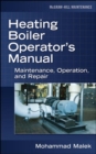 Image for Heating Boiler Operator&#39;s  Manual: Maintenance, Operation, and Repair