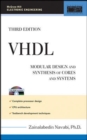 Image for VHDL : Modular Design and Synthesis of Cores and Systems