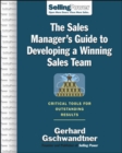 Image for The Sales Manager&#39;s Guide to Developing A Winning Sales Team
