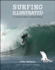 Image for Surfing illustrated  : a visual guide to wave riding