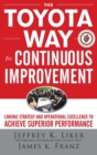 Image for The Toyota way to continuous improvement  : linking strategy and operational excellence to achieve superior performance