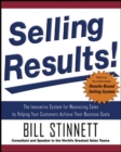 Image for Selling results  : the innovative system for maximising sales by helping your customers achieve their business goals