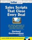 Image for Sales Scripts That Close Every Deal: 420 Tested Responses to 30 of the Most Difficult Customer Objections
