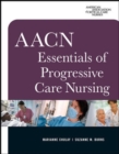 Image for AACN Essentials of Progressive Care Nursing