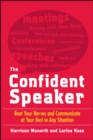 Image for The Confident Speaker: Beat Your Nerves and Communicate at Your Best in Any Situation