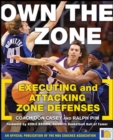 Image for Own the zone  : executing and attacking zone defenses