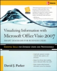 Image for Visualizing information with Microsoft Visio 2007  : smart diagrams for business users