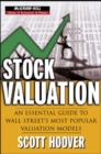 Image for Stock valuation: an essential guide to Wall Street&#39;s most popular valuation models