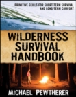 Image for Wilderness survival handbook  : primitive skills for short-term survival and long-term comfort