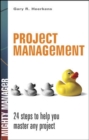 Image for Project Management: 24 Steps to Help You Master Any Project